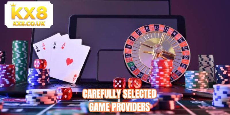 Carefully selected game providers 