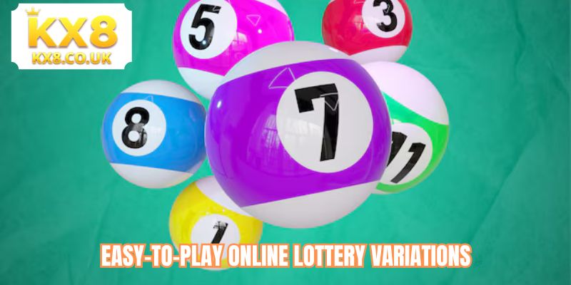 Easy-to-play Online Lottery variations