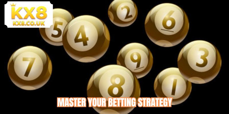Master your betting strategy
