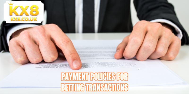 Payment policies for betting transactions